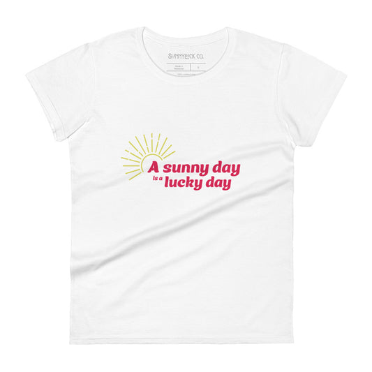 Sunny Day Lucky Day Women's Fit Tee